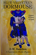 Blue Velveteen Dormouse: A Supernatural Murder Mystery