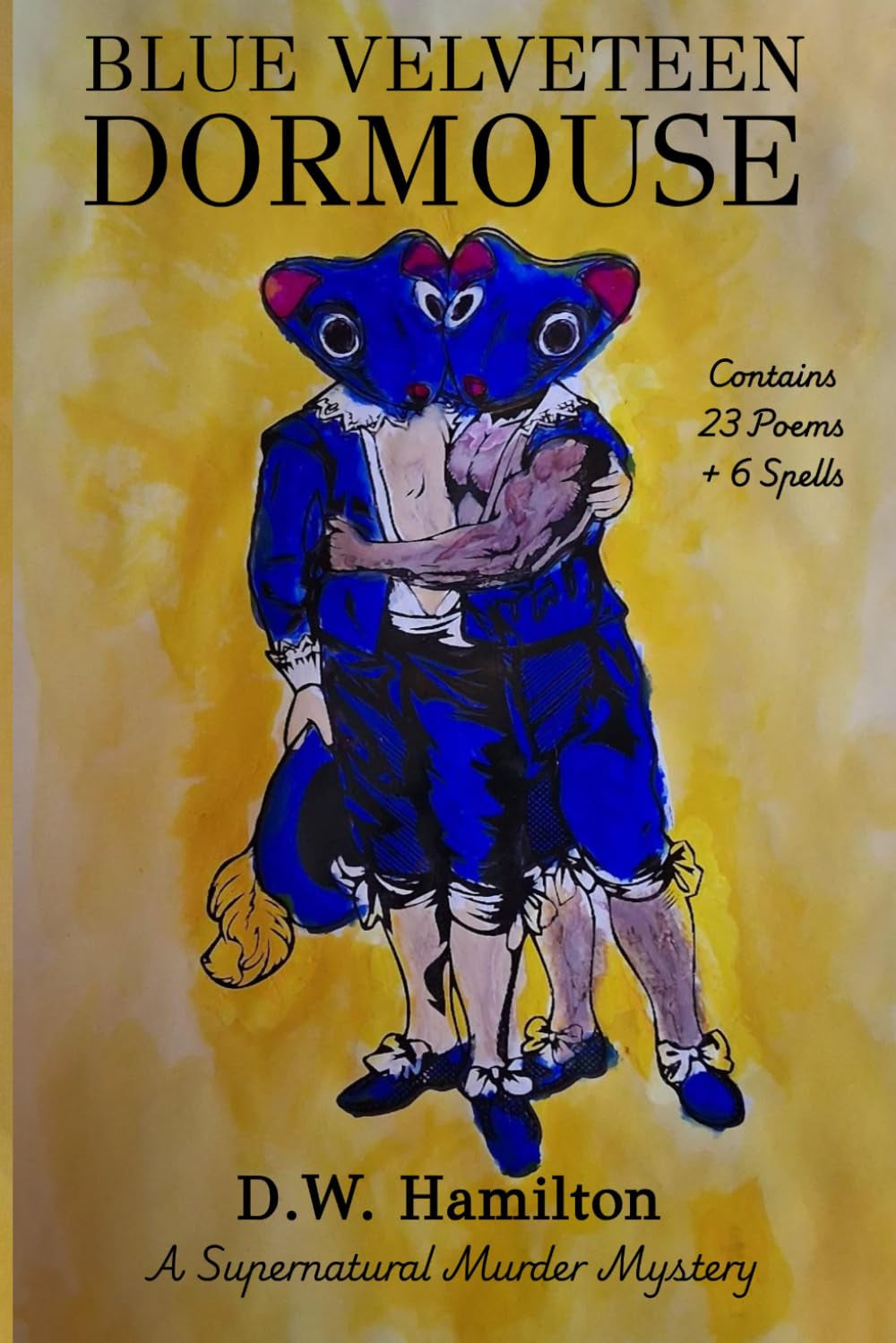 Blue Velveteen Dormouse: A Supernatural Murder Mystery