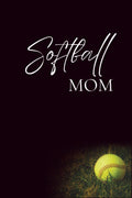 Softball Mom: A Notebook for Moms on the Go