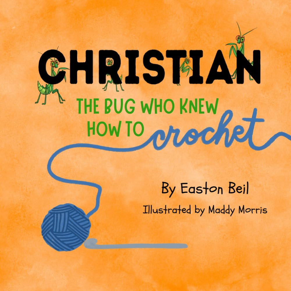 Christian the Bug Who Knew How to Crochet