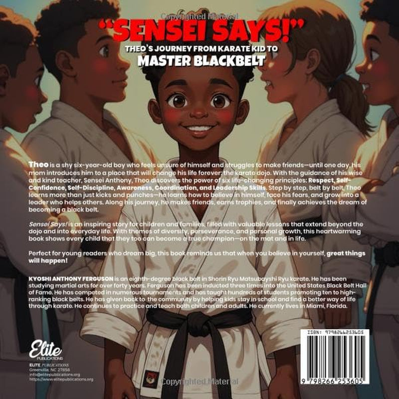 Sensei Says!: Theo’s Journey from Karate Kid to Master Blackbelt