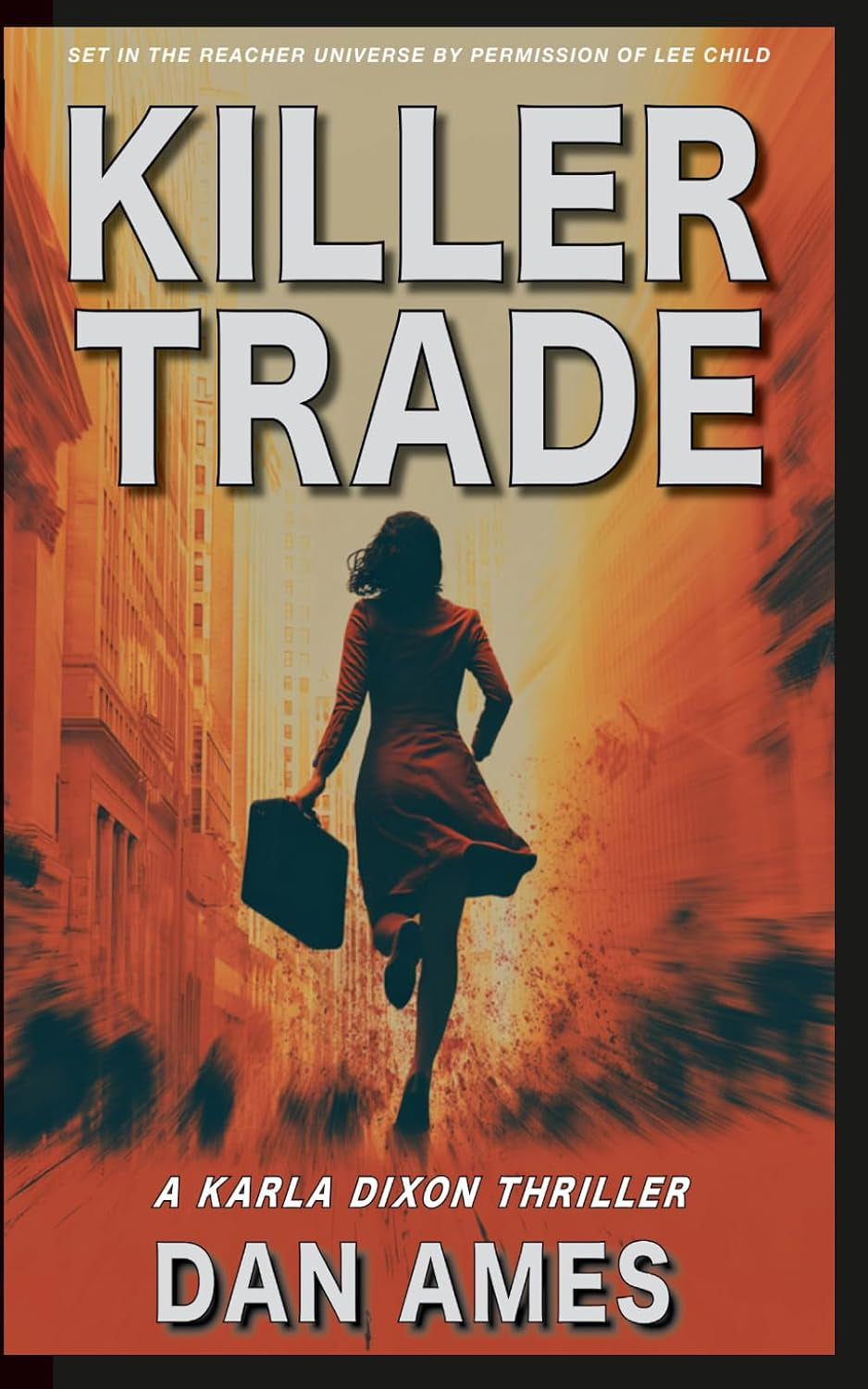 KILLER TRADE: A Karla Dixon Thriller