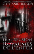 Royaumes de l'Enfer (Transfusion) (French Edition)