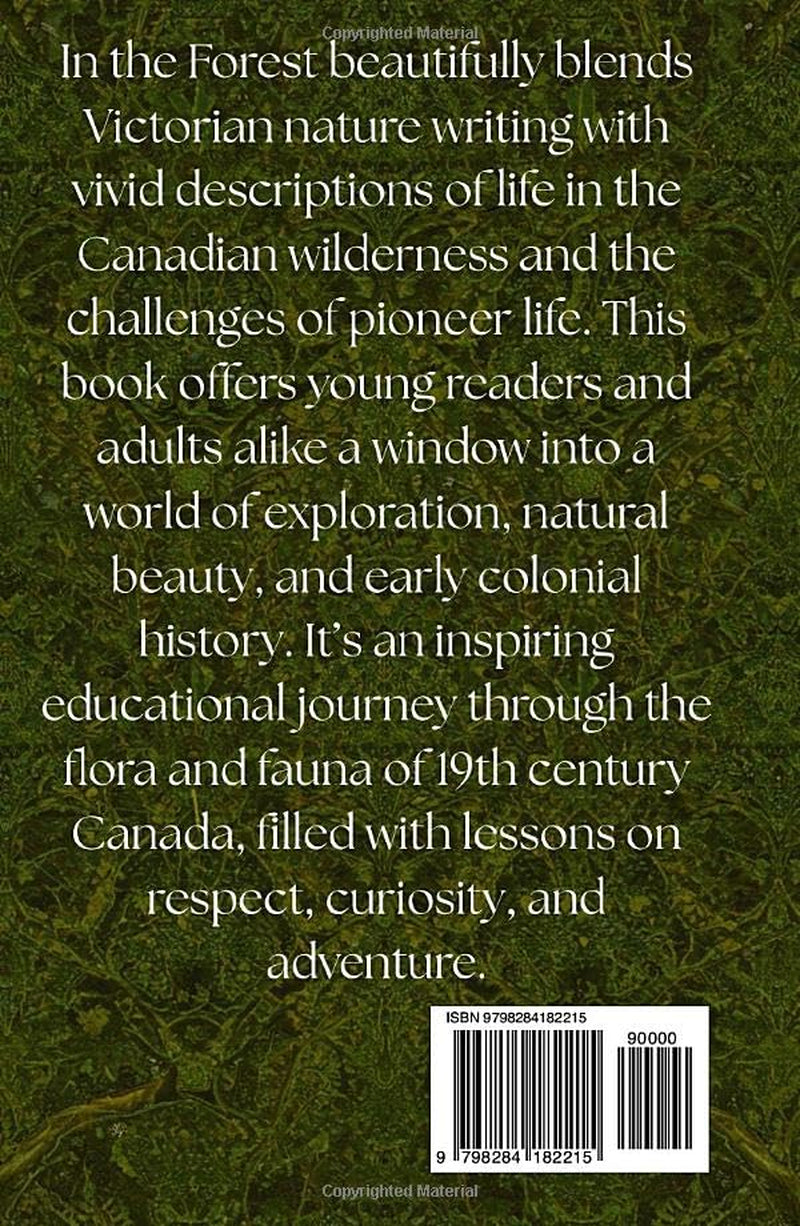 In the Forest: A Tale of Life and Scenery in the Woods of Canada