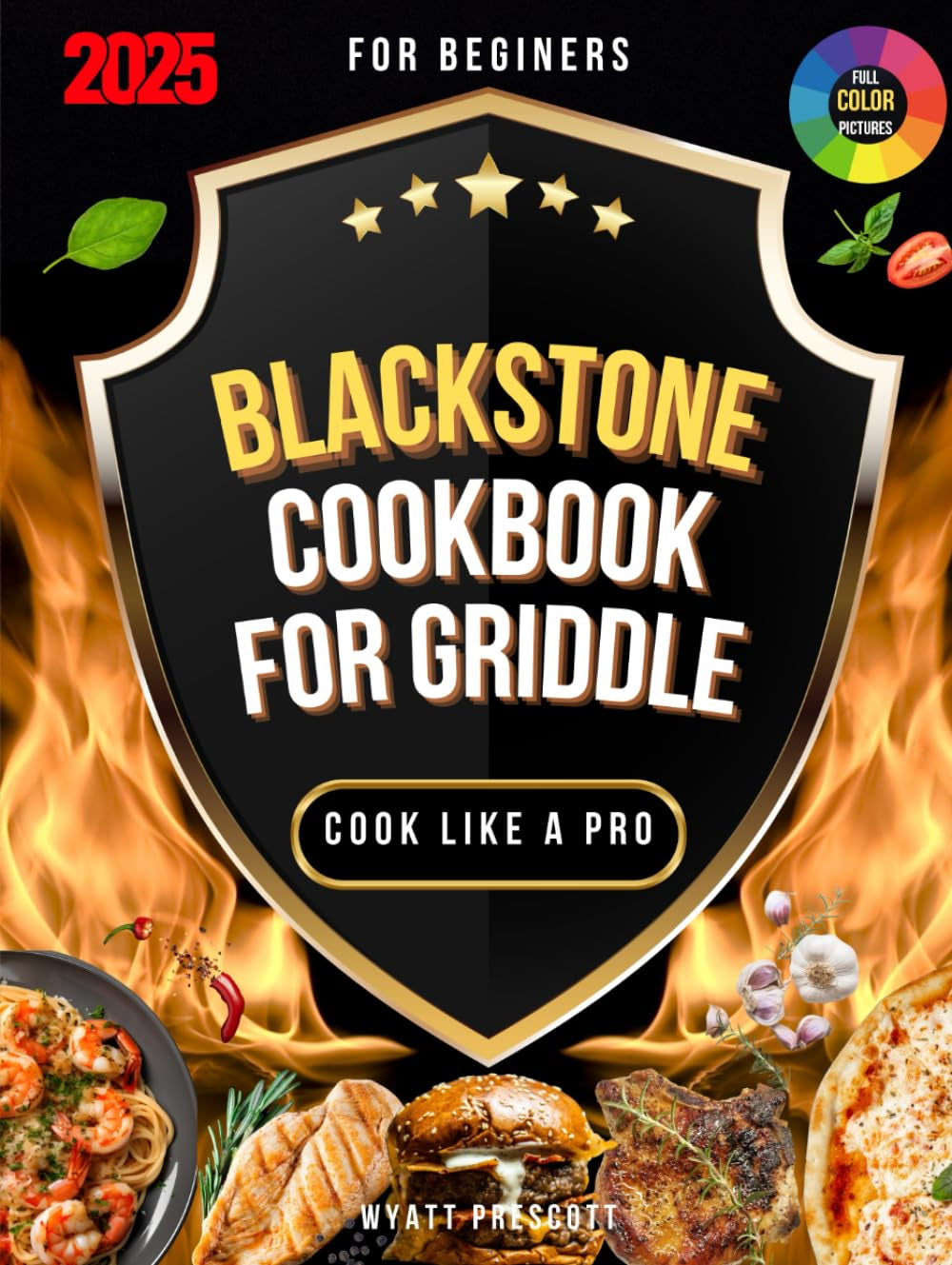 Blackstone Cookbook for Griddle: 2000 Days of Gourmet Recipes with Step-by-Step Guidance for Your Outdoor Gas Griddle - Cook Like a Chef and Impress Your Family and Friends