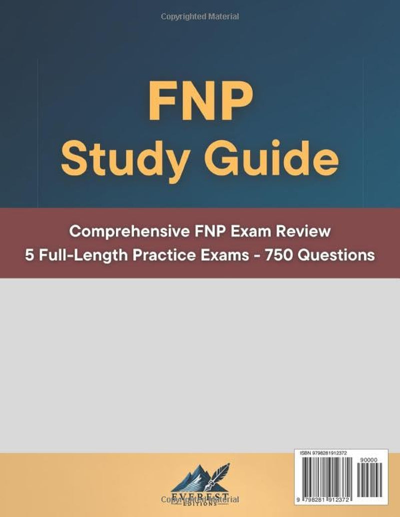 FNP Study Guide: Comprehensive FNP Exam Review - 5 Full-Length Practice Exams - 750 Questions