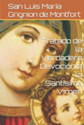 Tratado de la Verdadera Devoción a la Santísima Virgen (Spanish Edition)