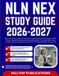 NLN NEX STUDY GUIDE 2026-2027: Master the Nursing Entrance Exam with Comprehensive Content Review, 1,000+ Practice Questions, Flashcards for Rapid ... and Proven Test-Taking Strategies for Success