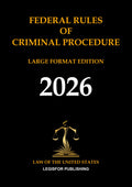 Federal Rules of Criminal Procedure. Large Format Edition