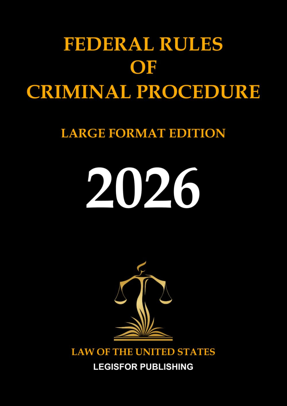 Federal Rules of Criminal Procedure. Large Format Edition