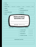 Book Journal Reading Log: Enhance Retention, Track Progress, and Create a Treasured Keepsake of Your Reading Journey