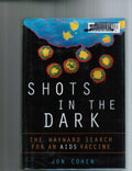 Shots in the Dark: The Wayward Search for an AIDS Vaccine