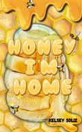 Honey, I'm Home: a reverse harem honeybee shifter romance (Trash Haven)