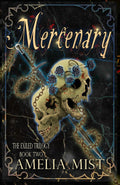 Mercenary: A Dark Fantasy Romance (The Exiled Trilogy)
