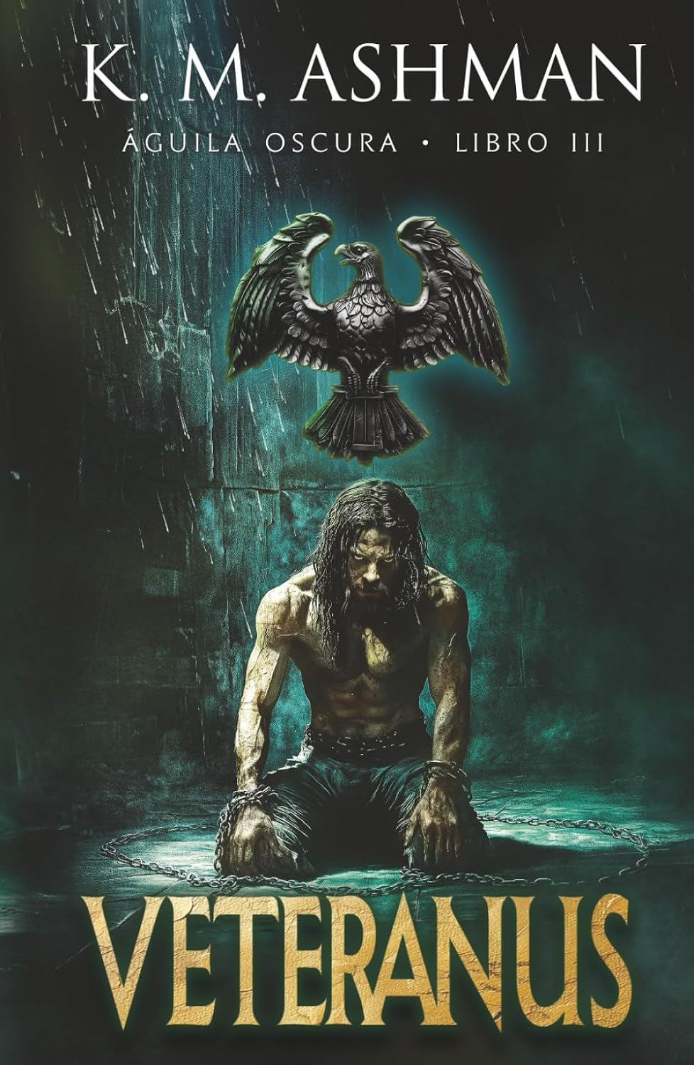 Águila Oscura III: Veteranus