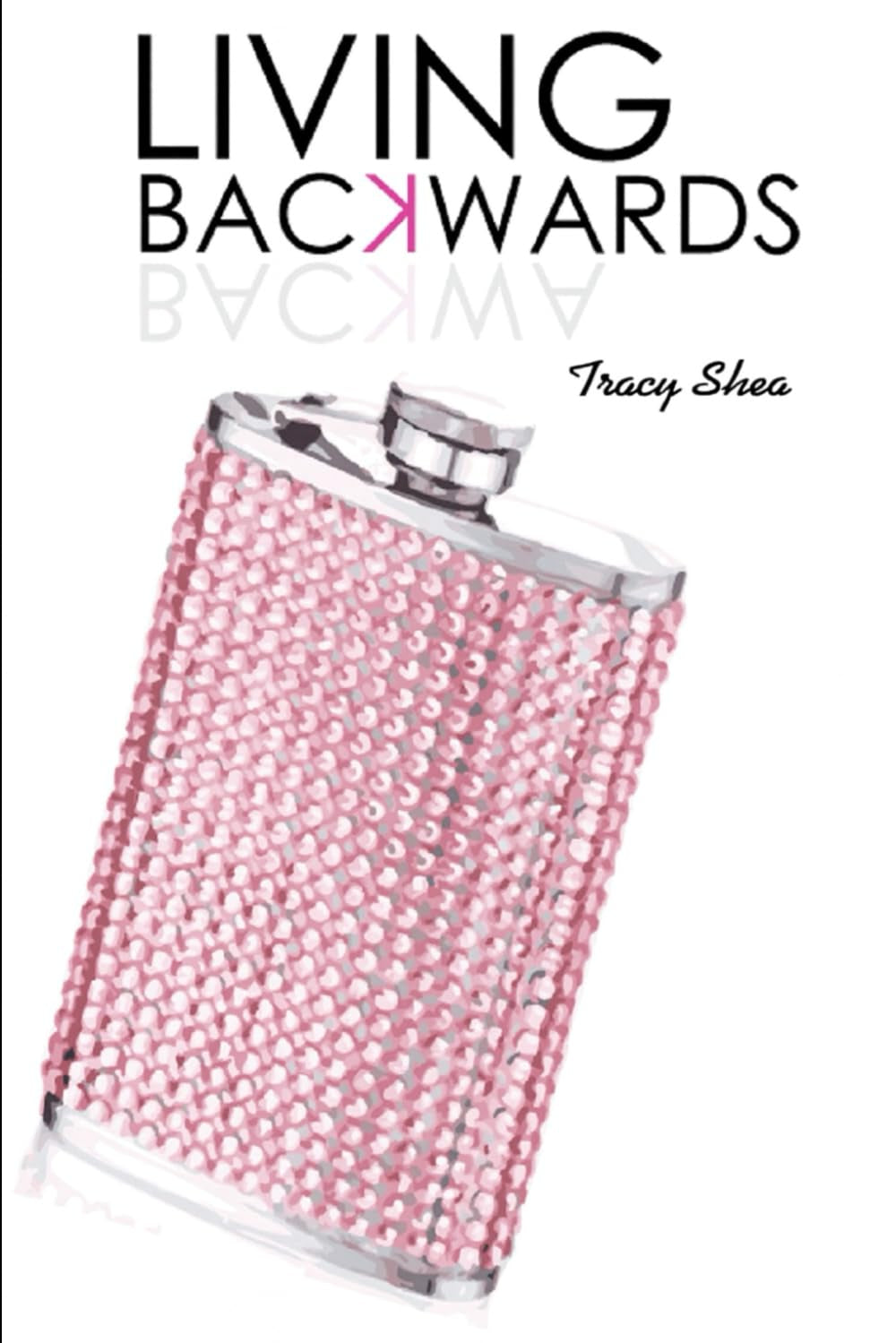 Living Backwards