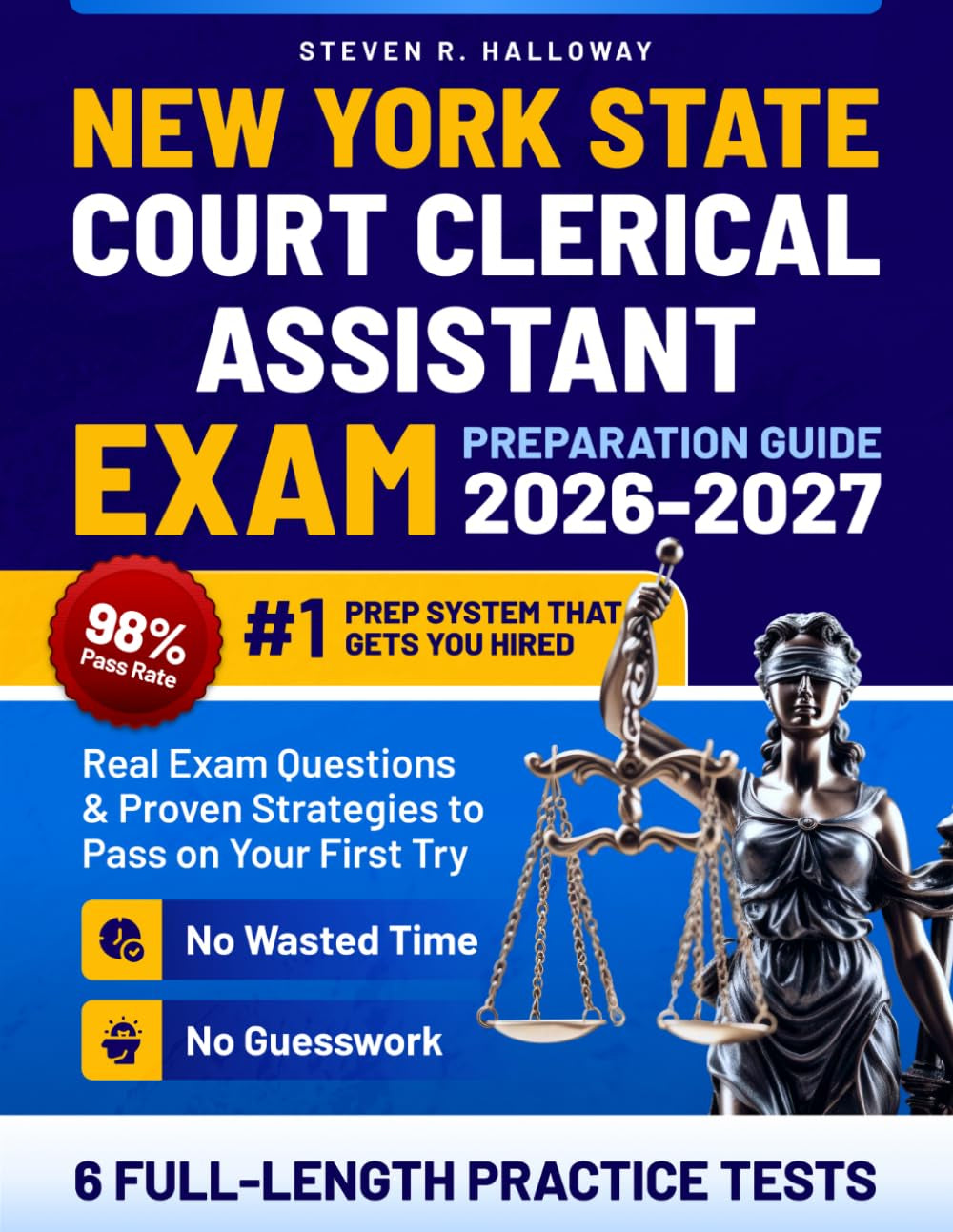 New York State Court Clerical Assistant Exam Preparation Guide 2026–2027: The #1 Prep System That Gets You Hired — 6 Full-Length Practice Tests, Real Exam Questions & Proven Strategies
