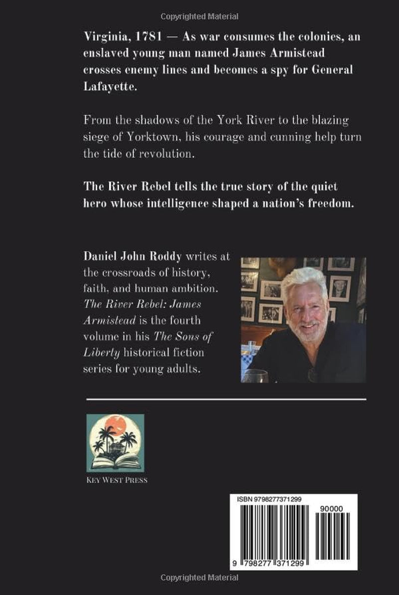 The River Rebel: James Armistead (Series 51: The Sons of Liberty)