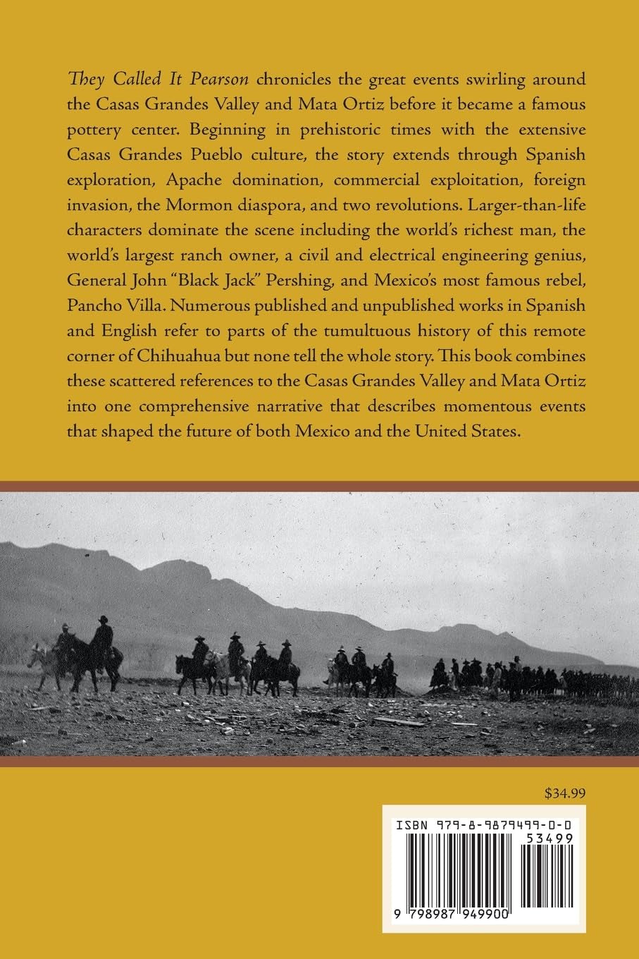 They Called It Pearson: The History of Mata Ortiz and the Casas Grandes Valley