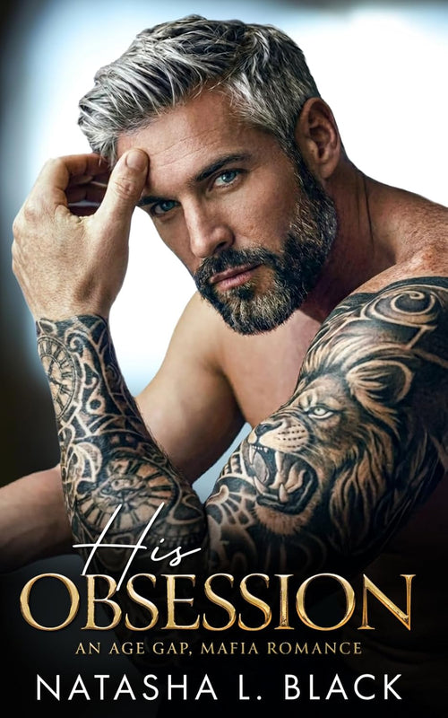 His Obsession: An Age Gap, Mafia Romance (Sinful Mafia Daddies)