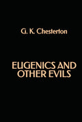 Eugenics and Other Evils