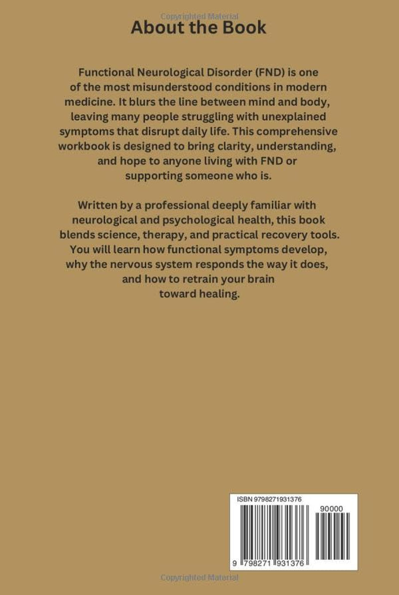 Functional Neurological Disorder: A Comprehensive Guide to Understanding and Managing FND