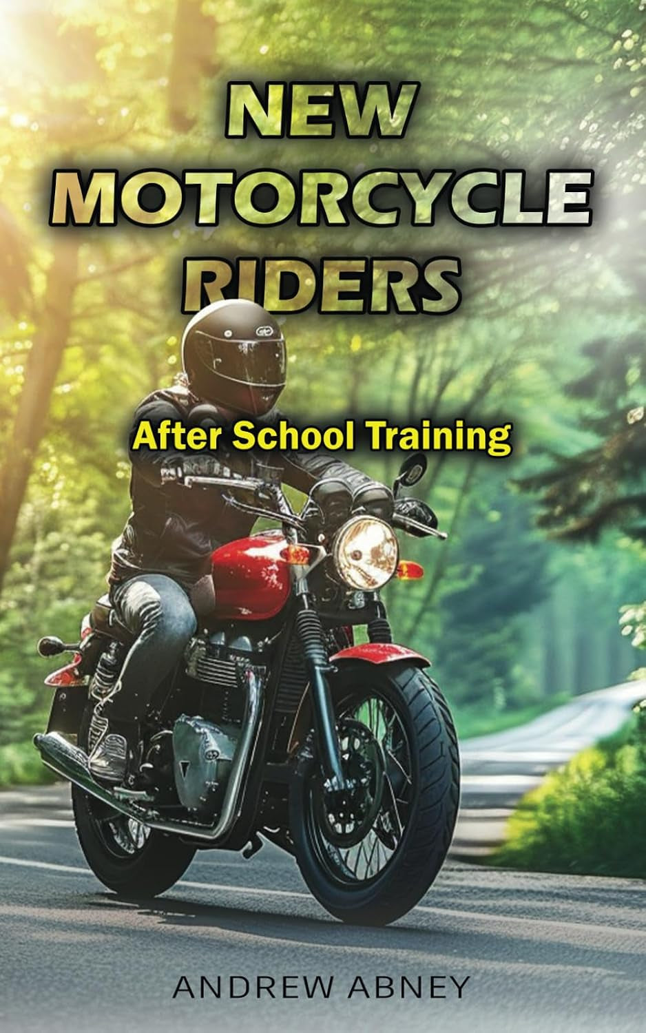 New Motorcycle Riders: After School Training