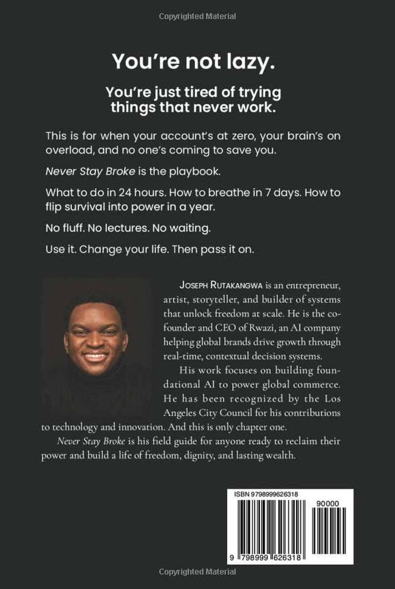 Never Stay Broke: Because Motivation Alone Won’t Pay the Bills