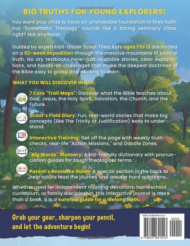 Truth Explorers: 52 Weeks of Systematic Theology for Kids: An Interactive Bible Study & Adventure Workbook | ESV Edition | Ages 7-12