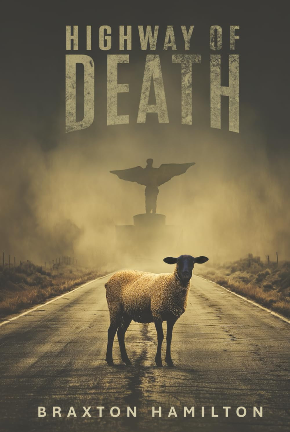 Highway of Death: One Man's Memoir of Revitalizing the Middle East One Sheep at a Time