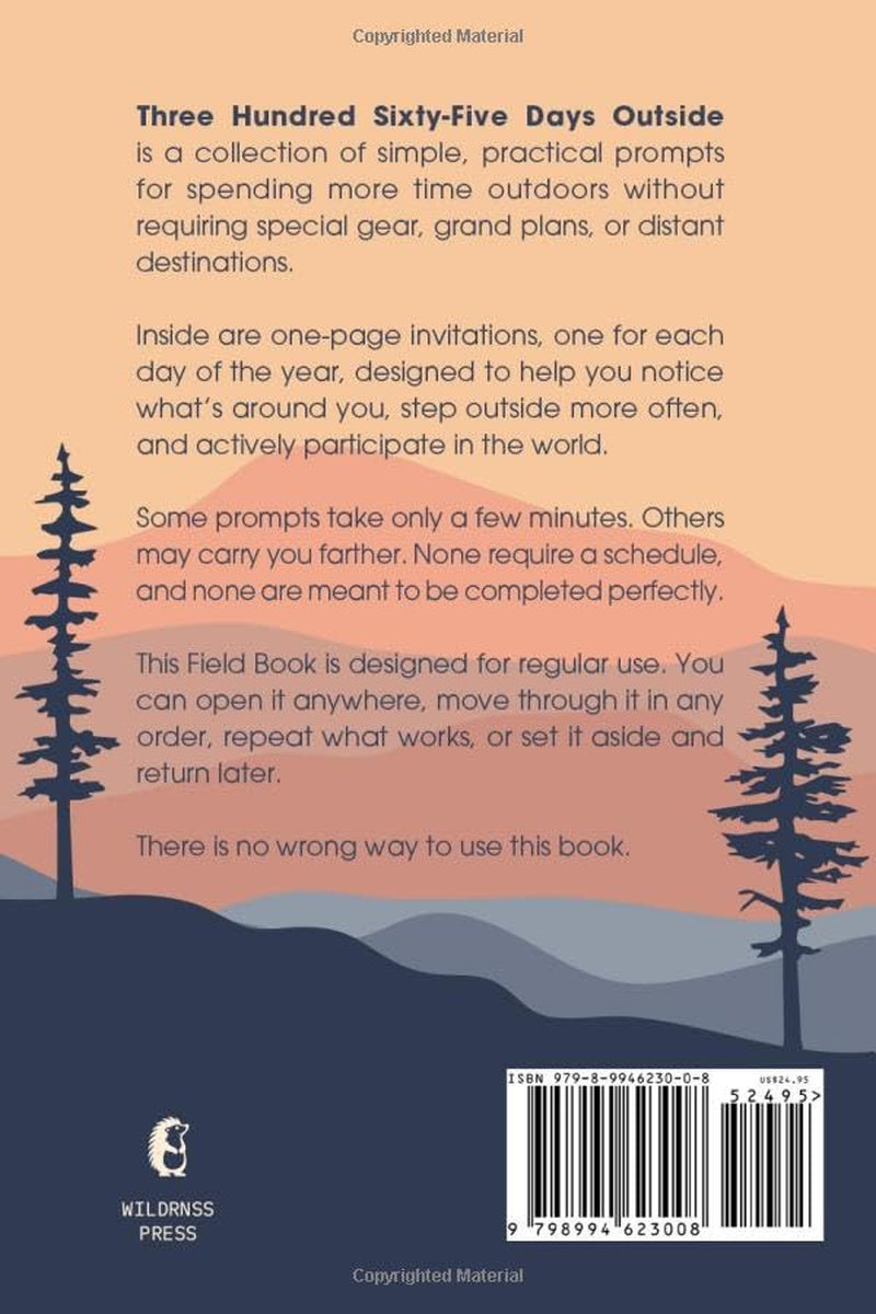Three Hundred Sixty-Five Days Outside: A One-Year Field Guide to Family Adventures, Outdoor Play, and Life Beyond Screens