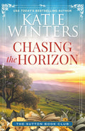 Chasing the Horizon (The Sutton Book Club)
