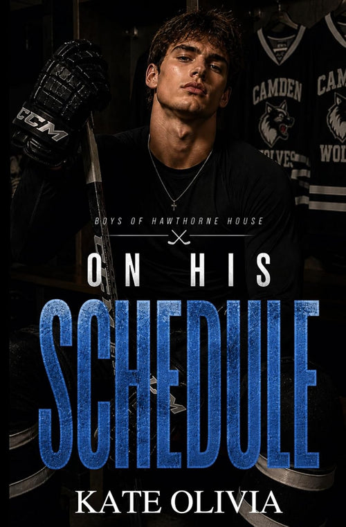 On His Schedule: A Best Friend’s Brother College Hockey Romance (Boys of Hawthorne House)