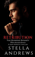 Retribution: A dark romantic thriller (The Diamond Dynasty)