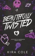 Beautifully Twisted (Devoted In Darkness)