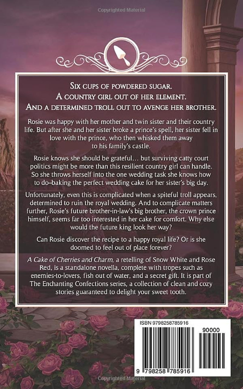 A Cake of Cherries and Charm: A Snow White and Rose Red Retelling