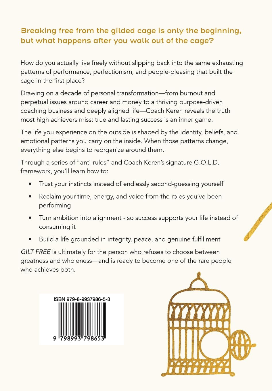 Gilt Free: Ditching Your Gilded Cage for Good