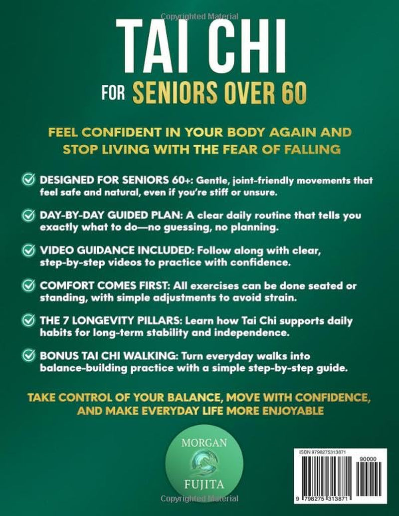 Tai Chi for Seniors Over 60: A 28-Day Program to Regain Confidence and Maintain Independence with Gentle 10-Minute Daily Exercises Designed for Better Balance, Mobility, and Strength