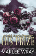 His Prize: A Dark Mafia Romance (Ruthless Kings)