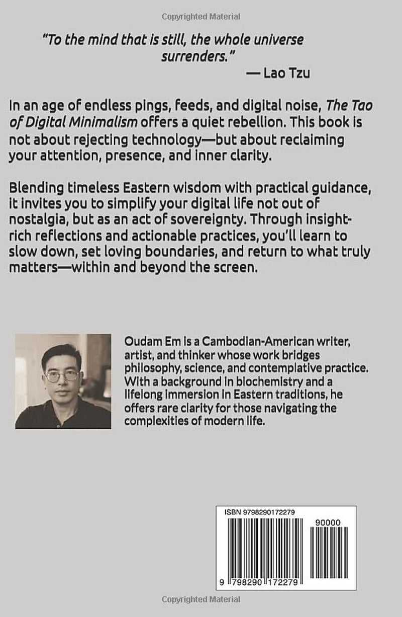 The Tao of Digital Minimalism: Finding Peace in the Age of Digital Clutter