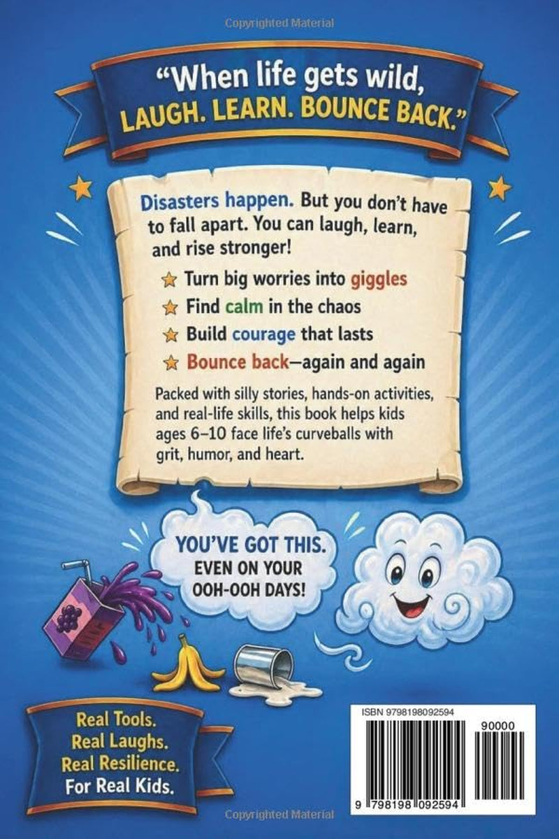 MURPHY'S LAW FOR KIDS: The "Oh-No!" Laugh-out-Loud Manual for Everyday Disasters: Turn Tears into Giggles, Transform Chaos into Calm, Build Resilience ... the Meltdowns (Murphy’s Law Survival Series)