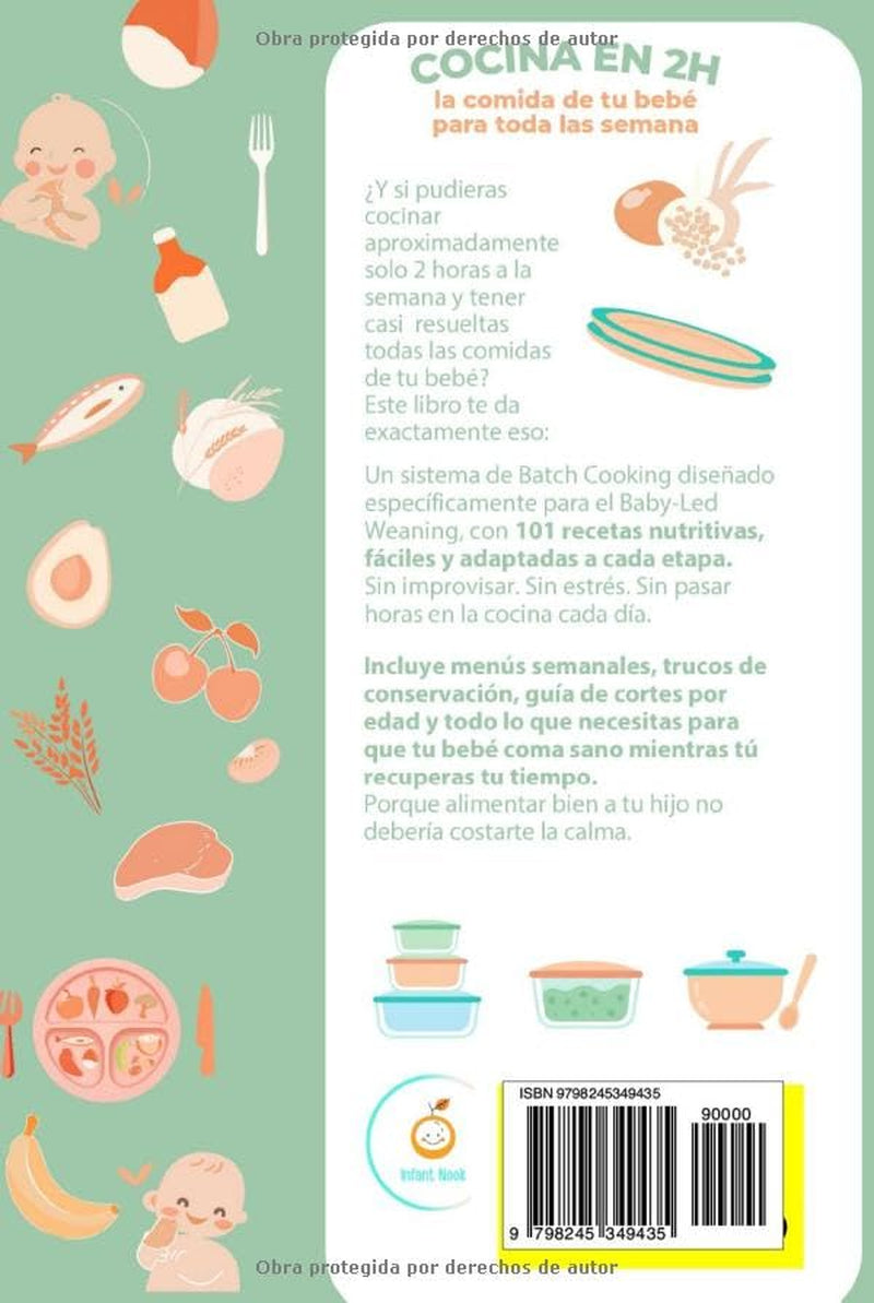 Batch Cooking + 101 recetas BLW: Baby led Weaning Organizado - Cocina en 2H la comida de tu bebé para toda la semana (Spanish Edition)