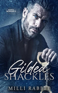 Gilded Shackles: Mafia Romance