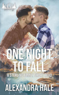 One Night to Fall: A Hookup to Forever, Small Town, MM Romance