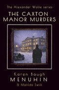 The Caxton Manor Murders: Book 1 Alexander Wolfe Series