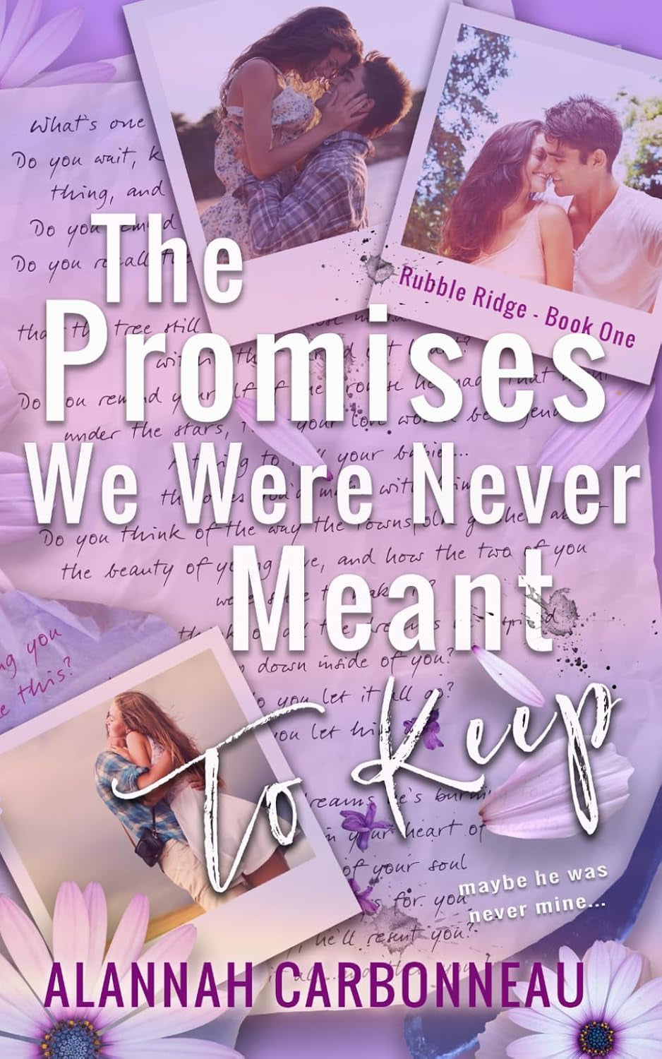 The Promises We Were Never Meant To Keep: Rubble Ridge - Book One