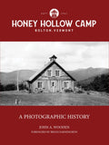Honey Hollow Camp: A Photographic History