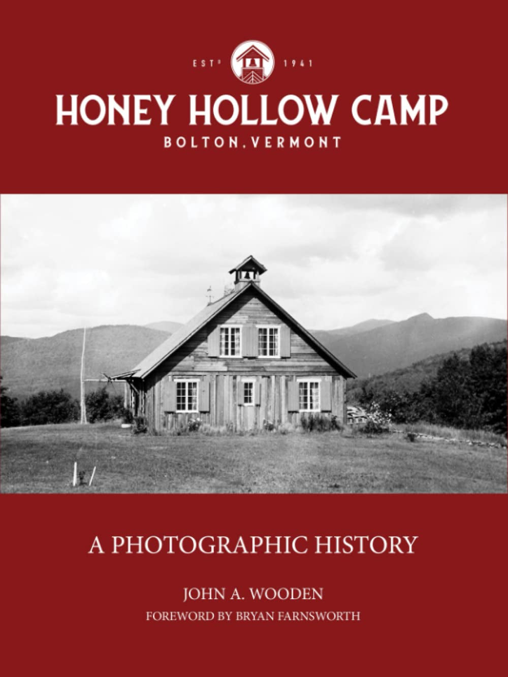 Honey Hollow Camp: A Photographic History