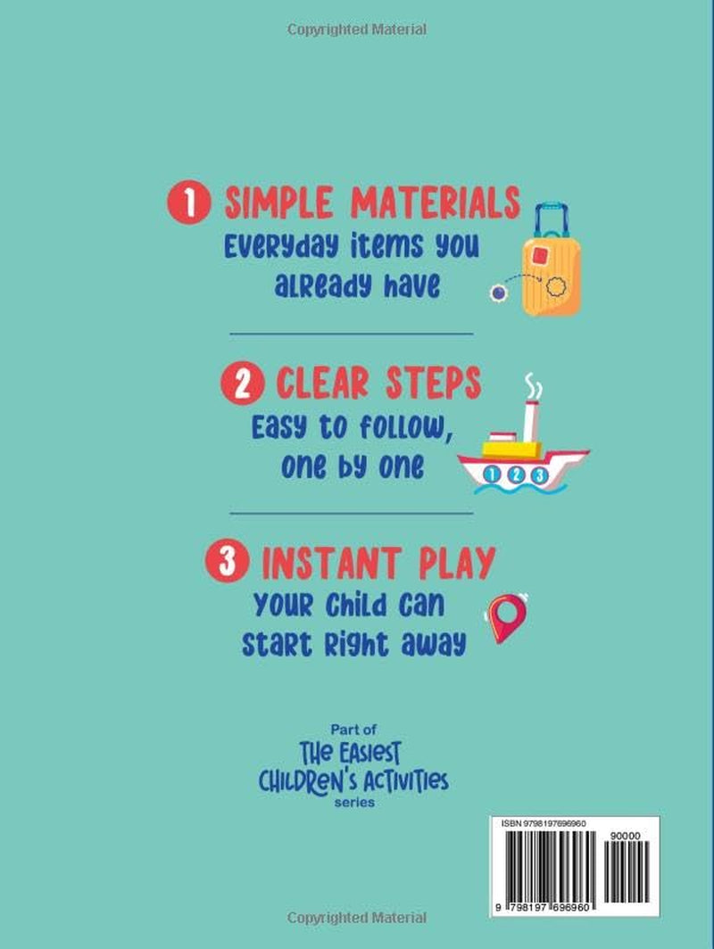 The Easiest Children’s Activities for Travel — Kids Ages 2–6: Simple Pre-School Activity Book for Travel — No Prep, No Mess, Just Easy Independent Play