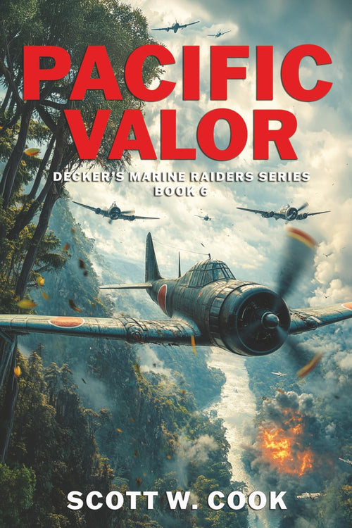 Pacific Valor: A WWII Military Fiction Novel (Decker's Marine Raiders Series)